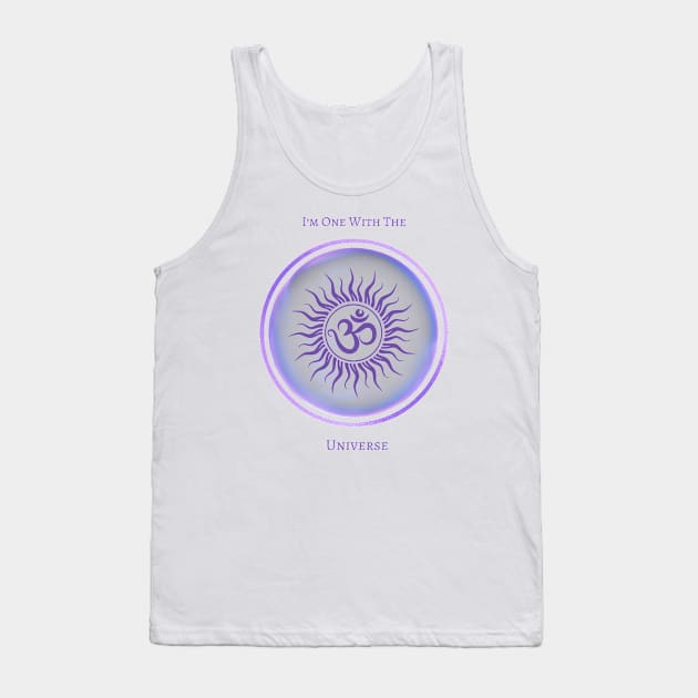 I'm One With The Universe, Mantra, Affirmations. Meditative, Mindfulness. Tank Top by Anahata Realm